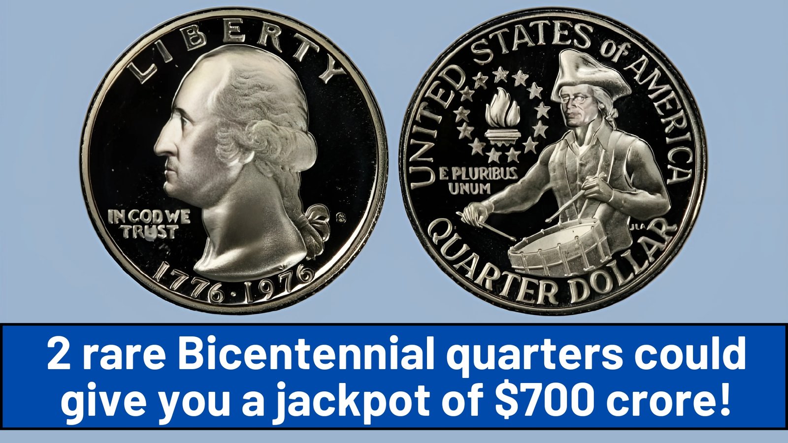 2 rare Bicentennial quarters could give you a jackpot of $700 crore!