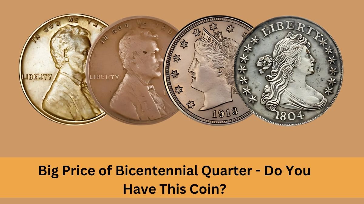 Big Price of Bicentennial Quarter - Do You Have This Coin