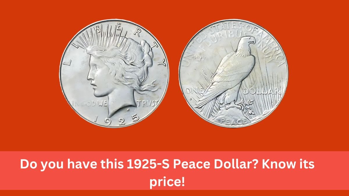 Do you have this 1925-S Peace Dollar Know its price!