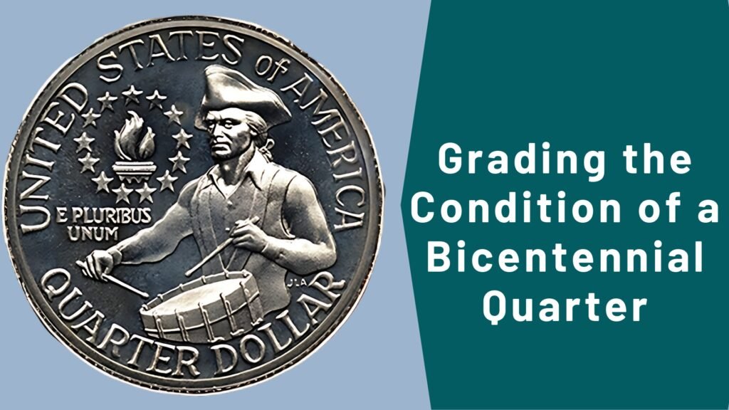 Grading the Condition of a Bicentennial Quarter