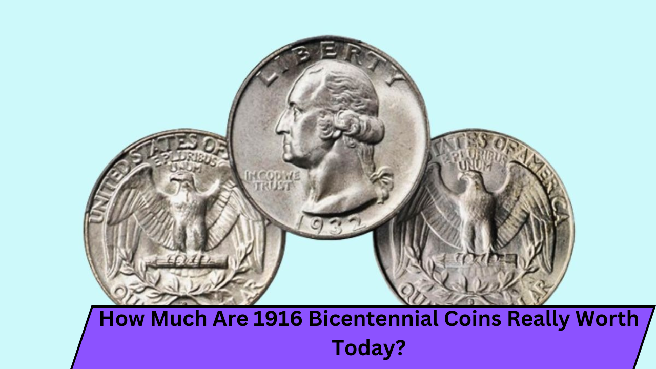 How Much Are 1916 Bicentennial Coins Really Worth Today