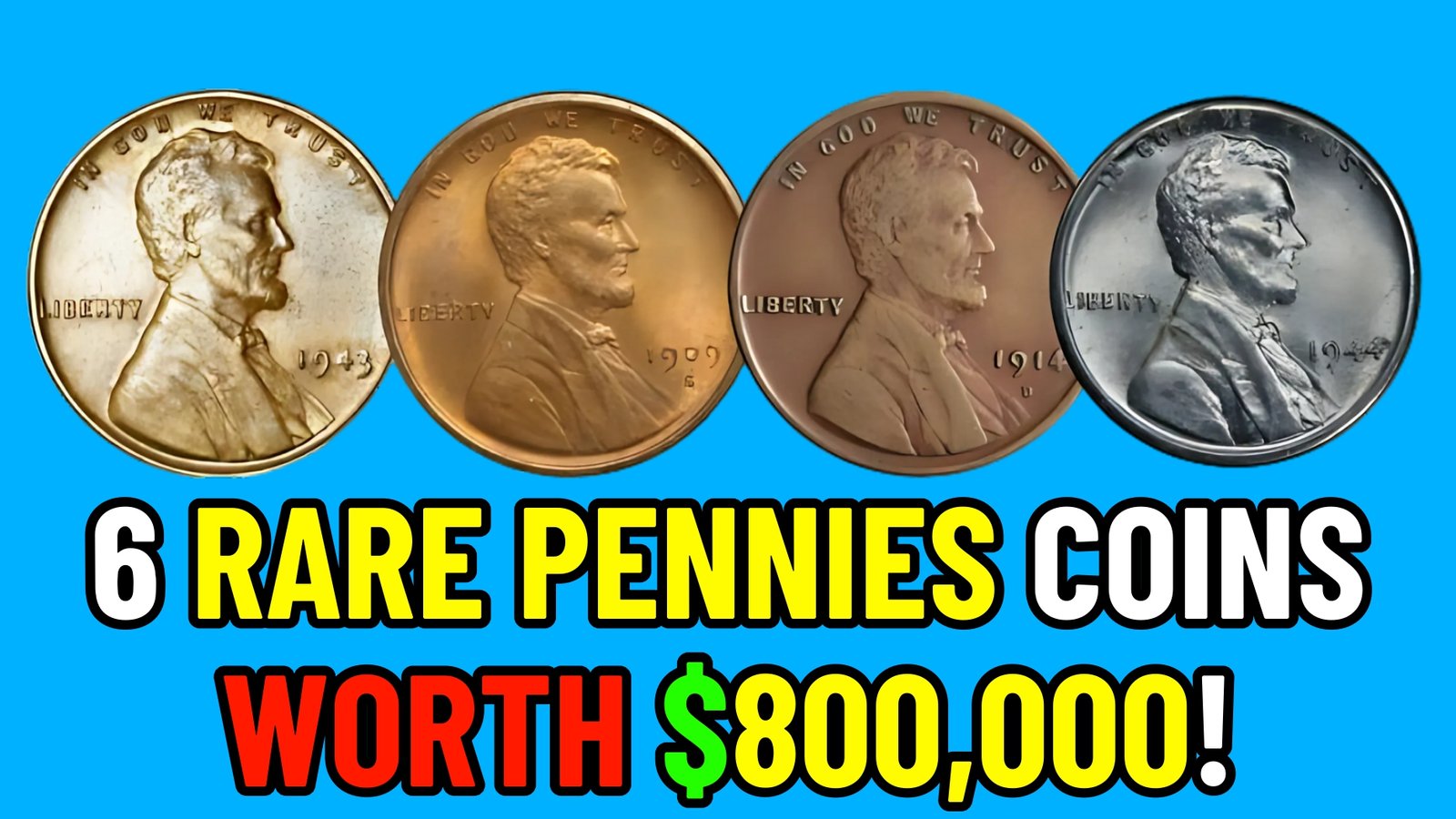 6 Rare Pennies Coins Worth $800,000!