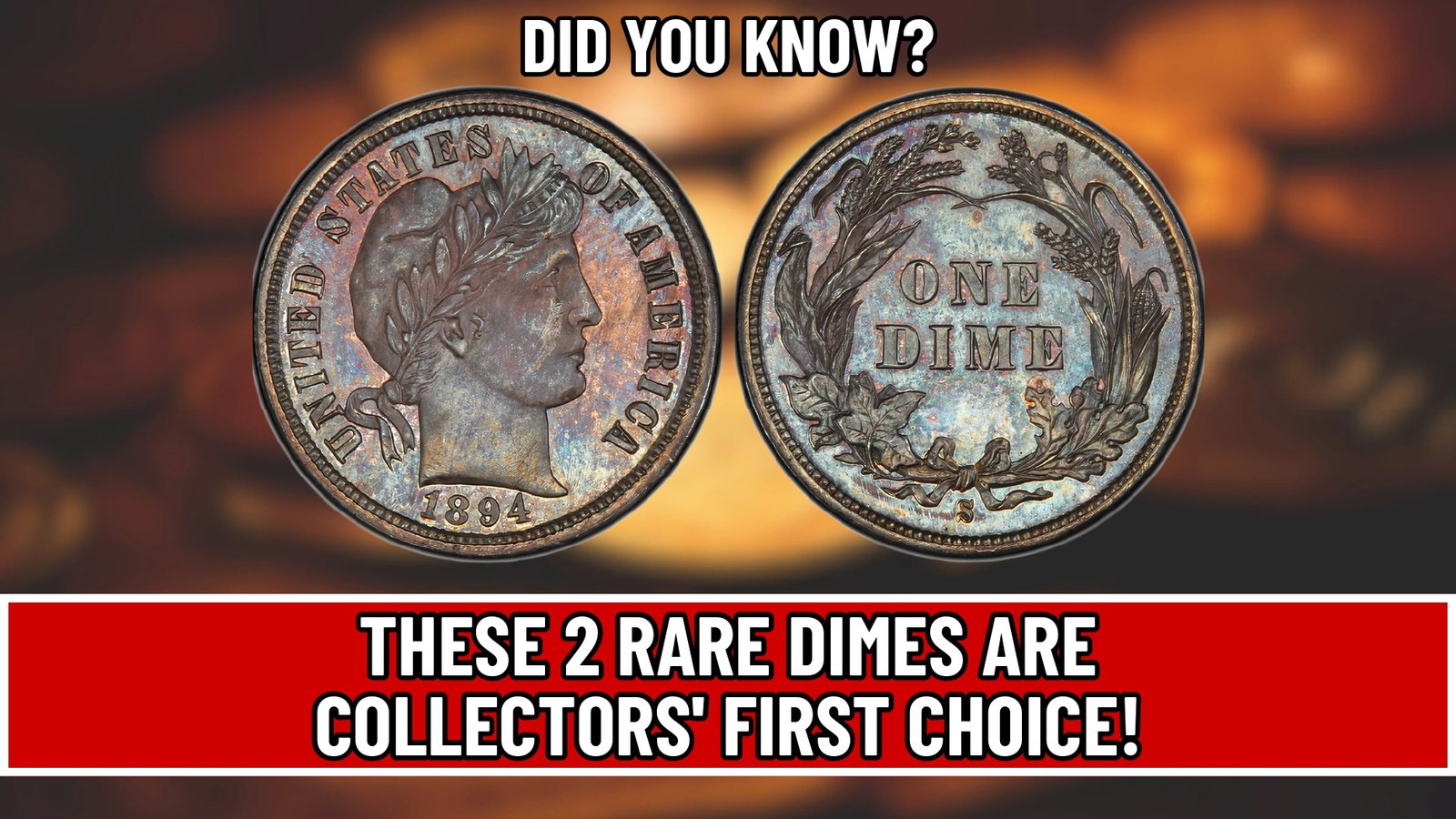 These 2 Rare Dimes Are Collectors