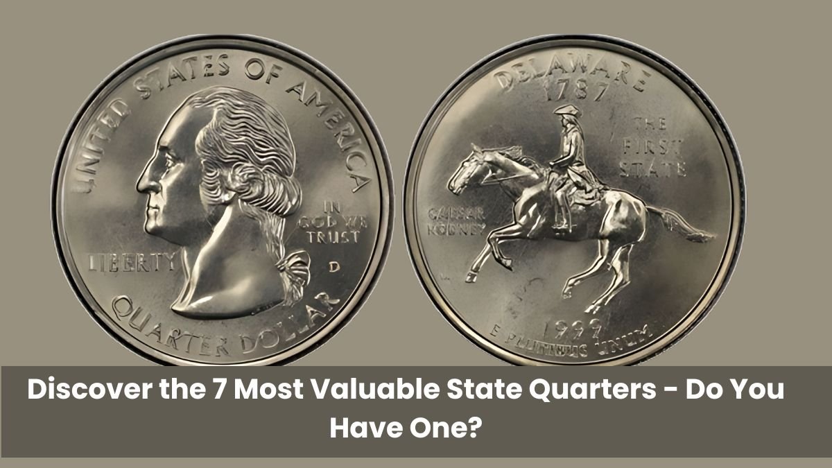 Discover the 7 Most Valuable State Quarters - Do You Have One?