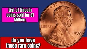 List of Lincoln coins sold for $1 Million, do you have these rare coins?