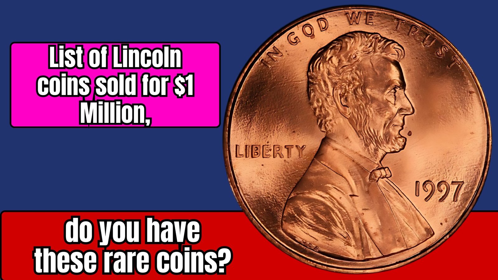 List of Lincoln coins sold for $1 Million,