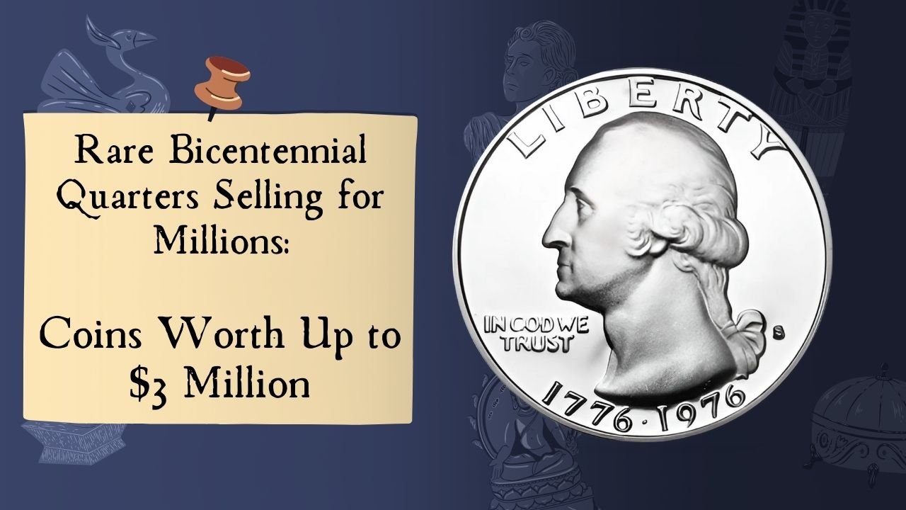 Rare Bicentennial Quarters Selling for Millions: Coins Worth Up to $3 Million