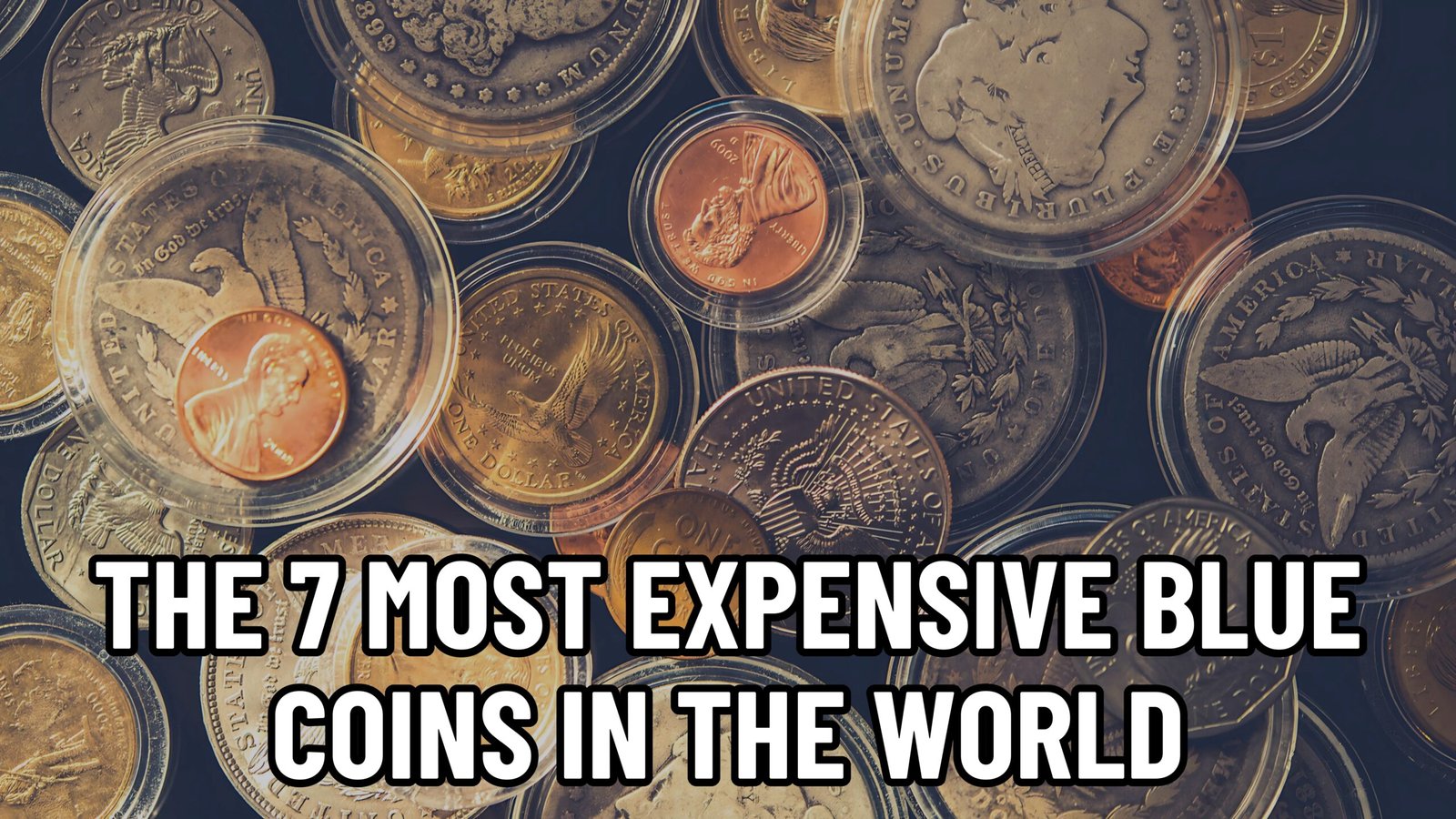 The 7 most expensive blue coins in the world